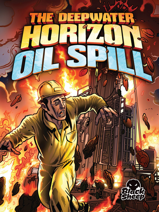 Title details for The Deepwater Horizon Oil Spill by Keith McCarthy - Available